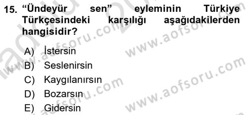 XI-XIII. Yüzyıllar Türk Dili Dersi Ara Sınavı Deneme Sınav Soruları 15. Soru