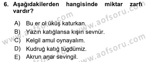 XI-XIII. Yüzyıllar Türk Dili Dersi 2022 - 2023 Yılı (Final) Dönem Sonu Sınav Soruları 6. Soru