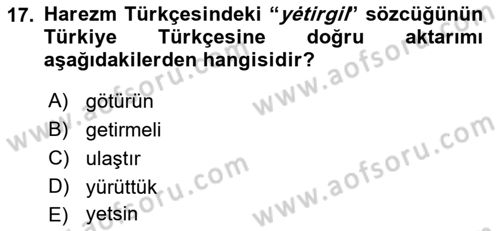 XI-XIII. Yüzyıllar Türk Dili Dersi 2022 - 2023 Yılı Yaz Okulu Sınav Soruları 17. Soru