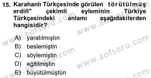 XI-XIII. Yüzyıllar Türk Dili Dersi Ara Sınavı Deneme Sınav Soruları 15. Soru