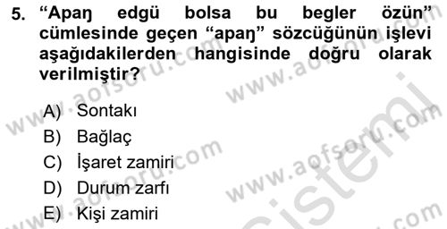 XI-XIII. Yüzyıllar Türk Dili Dersi 2023 - 2024 Yılı (Final) Dönem Sonu Sınav Soruları 5. Soru