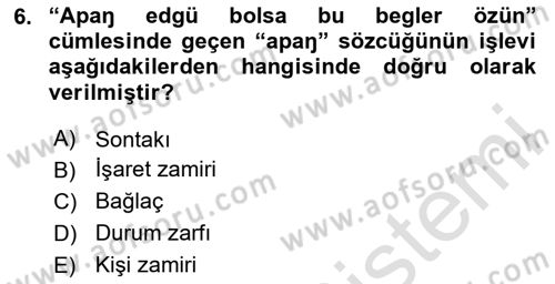 XI-XIII. Yüzyıllar Türk Dili Dersi 2023 - 2024 Yılı Yaz Okulu Sınav Soruları 6. Soru