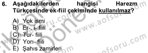 XIV-XV. Yüzyıllar Türk Dili Dersi 2012 - 2013 Yılı (Vize) Ara Sınav Soruları 6. Soru