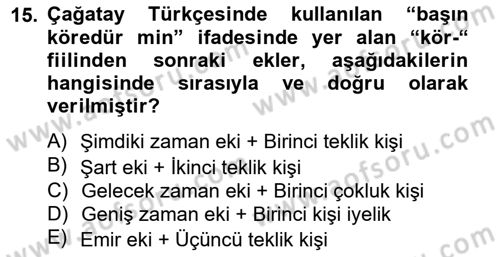 XIV-XV. Yüzyıllar Türk Dili Dersi 2012 - 2013 Yılı (Final) Dönem Sonu Sınavı 15. Soru