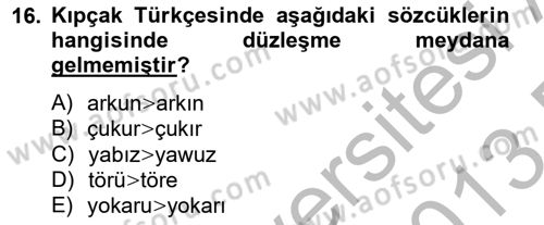 XIV-XV. Yüzyıllar Türk Dili Dersi 2012 - 2013 Yılı (Final) Dönem Sonu Sınav Soruları 16. Soru