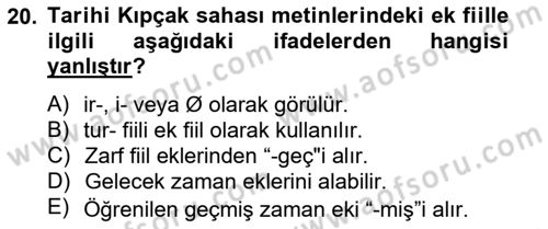 XIV-XV. Yüzyıllar Türk Dili Dersi 2012 - 2013 Yılı (Final) Dönem Sonu Sınav Soruları 20. Soru
