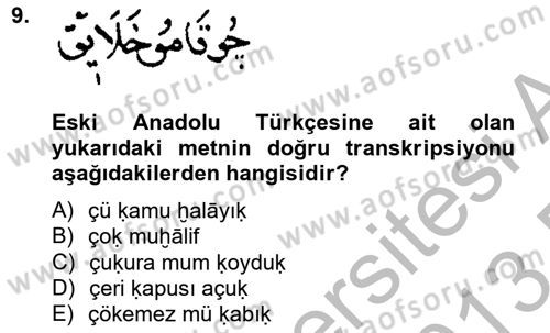 XIV-XV. Yüzyıllar Türk Dili Dersi 2012 - 2013 Yılı (Final) Dönem Sonu Sınav Soruları 9. Soru