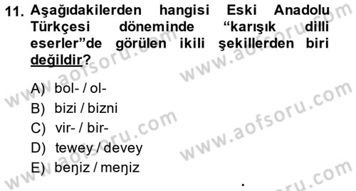 XIV-XV. Yüzyıllar Türk Dili Dersi 2013 - 2014 Yılı (Vize) Ara Sınav Soruları 11. Soru