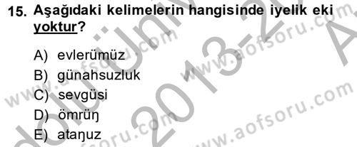 XIV-XV. Yüzyıllar Türk Dili Dersi 2013 - 2014 Yılı (Vize) Ara Sınavı 15. Soru