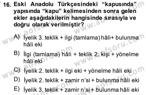 XIV-XV. Yüzyıllar Türk Dili Dersi 2013 - 2014 Yılı (Vize) Ara Sınav Soruları 16. Soru