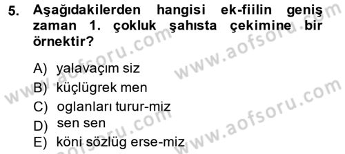 XIV-XV. Yüzyıllar Türk Dili Dersi 2013 - 2014 Yılı (Vize) Ara Sınav Soruları 5. Soru