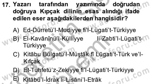 XIV-XV. Yüzyıllar Türk Dili Dersi 2013 - 2014 Yılı (Final) Dönem Sonu Sınav Soruları 17. Soru