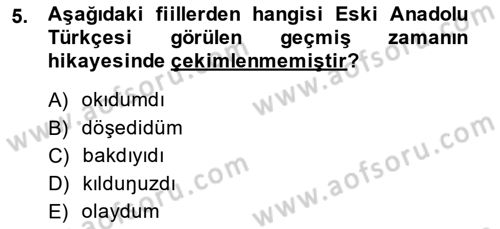 XIV-XV. Yüzyıllar Türk Dili Dersi 2013 - 2014 Yılı (Final) Dönem Sonu Sınav Soruları 5. Soru