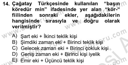 XIV-XV. Yüzyıllar Türk Dili Dersi 2013 - 2014 Yılı Tek Ders Sınav Soruları 14. Soru