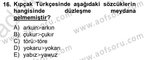 XIV-XV. Yüzyıllar Türk Dili Dersi 2013 - 2014 Yılı Tek Ders Sınav Soruları 16. Soru