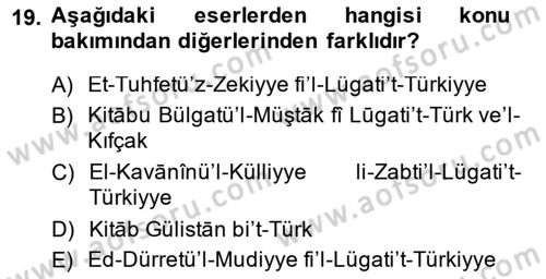XIV-XV. Yüzyıllar Türk Dili Dersi 2014 - 2015 Yılı (Final) Dönem Sonu Sınav Soruları 19. Soru