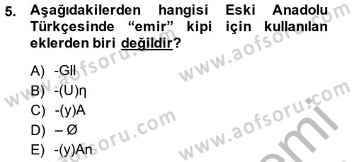 XIV-XV. Yüzyıllar Türk Dili Dersi 2014 - 2015 Yılı (Final) Dönem Sonu Sınav Soruları 5. Soru