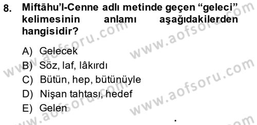 XIV-XV. Yüzyıllar Türk Dili Dersi 2014 - 2015 Yılı Tek Ders Sınav Soruları 8. Soru