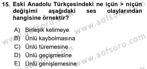 XIV-XV. Yüzyıllar Türk Dili Dersi 2015 - 2016 Yılı (Vize) Ara Sınav Soruları 15. Soru