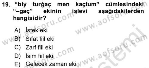 XIV-XV. Yüzyıllar Türk Dili Dersi 2015 - 2016 Yılı (Final) Dönem Sonu Sınav Soruları 19. Soru