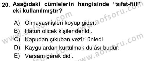 XIV-XV. Yüzyıllar Türk Dili Dersi 2015 - 2016 Yılı Tek Ders Sınavı 20. Soru