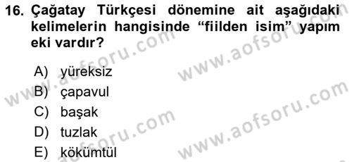 XIV-XV. Yüzyıllar Türk Dili Dersi 2016 - 2017 Yılı 3 Ders Sınav Soruları 16. Soru