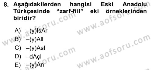 XIV-XV. Yüzyıllar Türk Dili Dersi 2016 - 2017 Yılı 3 Ders Sınavı 8. Soru