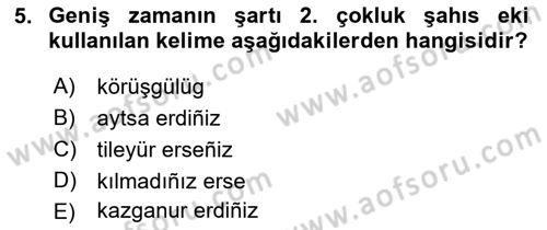 XIV-XV. Yüzyıllar Türk Dili Dersi 2016 - 2017 Yılı (Vize) Ara Sınav Soruları 5. Soru