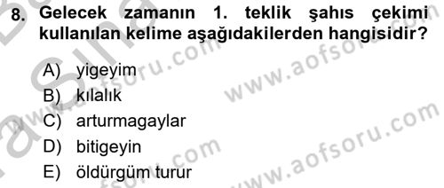 XIV-XV. Yüzyıllar Türk Dili Dersi 2016 - 2017 Yılı (Vize) Ara Sınavı 8. Soru