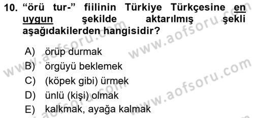 XIV-XV. Yüzyıllar Türk Dili Dersi 2016 - 2017 Yılı (Final) Dönem Sonu Sınav Soruları 10. Soru