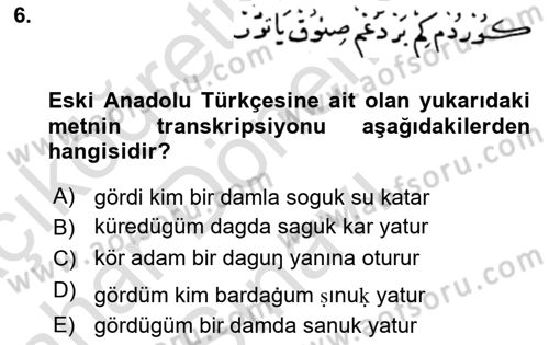 XIV-XV. Yüzyıllar Türk Dili Dersi 2016 - 2017 Yılı (Final) Dönem Sonu Sınav Soruları 6. Soru