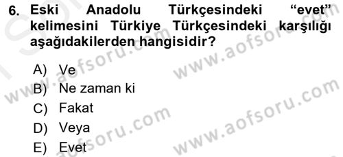 XIV-XV. Yüzyıllar Türk Dili Dersi 2017 - 2018 Yılı (Final) Dönem Sonu Sınav Soruları 6. Soru