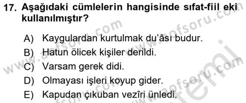 XIV-XV. Yüzyıllar Türk Dili Dersi 2018 - 2019 Yılı 3 Ders Sınav Soruları 17. Soru