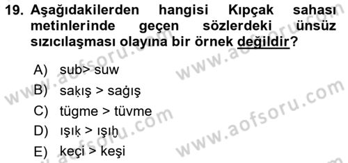 XIV-XV. Yüzyıllar Türk Dili Dersi 2018 - 2019 Yılı (Final) Dönem Sonu Sınav Soruları 19. Soru