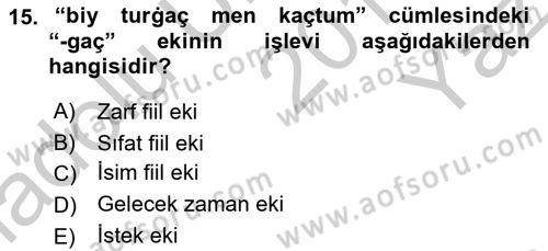 XIV-XV. Yüzyıllar Türk Dili Dersi 2018 - 2019 Yılı Yaz Okulu Sınav Soruları 15. Soru