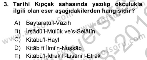 XIV-XV. Yüzyıllar Türk Dili Dersi 2018 - 2019 Yılı Yaz Okulu Sınav Soruları 3. Soru