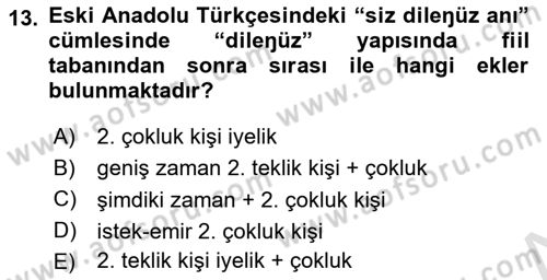 XIV-XV. Yüzyıllar Türk Dili Dersi 2020 - 2021 Yılı Yaz Okulu Sınav Soruları 13. Soru