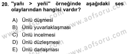 XIV-XV. Yüzyıllar Türk Dili Dersi 2020 - 2021 Yılı Yaz Okulu Sınav Soruları 20. Soru