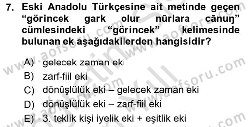 XIV-XV. Yüzyıllar Türk Dili Dersi 2020 - 2021 Yılı Yaz Okulu Sınav Soruları 7. Soru