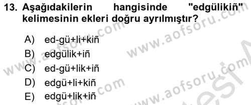 XIV-XV. Yüzyıllar Türk Dili Dersi 2021 - 2022 Yılı (Vize) Ara Sınavı 13. Soru