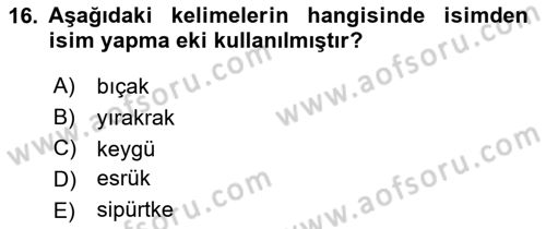 XIV-XV. Yüzyıllar Türk Dili Dersi 2021 - 2022 Yılı (Vize) Ara Sınavı 16. Soru