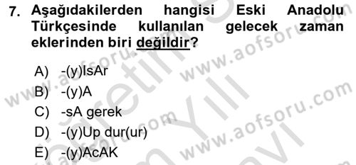 XIV-XV. Yüzyıllar Türk Dili Dersi 2021 - 2022 Yılı (Vize) Ara Sınav Soruları 7. Soru