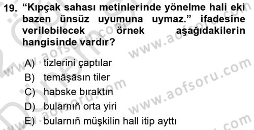 XIV-XV. Yüzyıllar Türk Dili Dersi 2021 - 2022 Yılı (Final) Dönem Sonu Sınav Soruları 19. Soru
