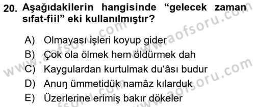 XIV-XV. Yüzyıllar Türk Dili Dersi 2021 - 2022 Yılı (Final) Dönem Sonu Sınav Soruları 20. Soru