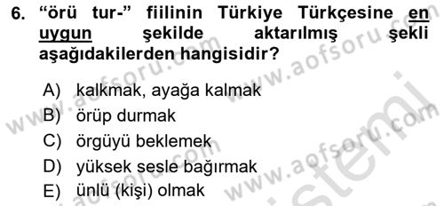 XIV-XV. Yüzyıllar Türk Dili Dersi 2021 - 2022 Yılı (Final) Dönem Sonu Sınav Soruları 6. Soru