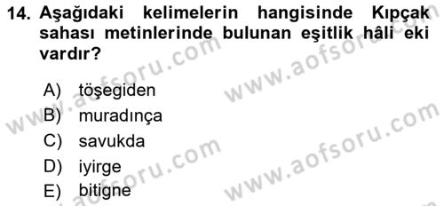 XIV-XV. Yüzyıllar Türk Dili Dersi 2022 - 2023 Yılı Yaz Okulu Sınav Soruları 14. Soru