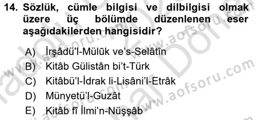 XIV-XV. Yüzyıllar Türk Dili Dersi 2023 - 2024 Yılı (Final) Dönem Sonu Sınav Soruları 14. Soru