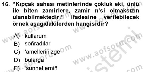 XIV-XV. Yüzyıllar Türk Dili Dersi 2023 - 2024 Yılı (Final) Dönem Sonu Sınav Soruları 16. Soru