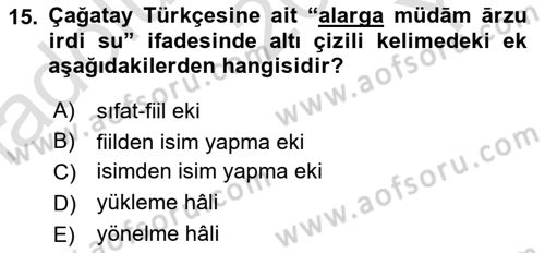 XIV-XV. Yüzyıllar Türk Dili Dersi 2023 - 2024 Yılı Yaz Okulu Sınav Soruları 15. Soru