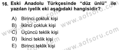 XIV-XV. Yüzyıllar Türk Dili Dersi 2023 - 2024 Yılı Yaz Okulu Sınav Soruları 16. Soru
